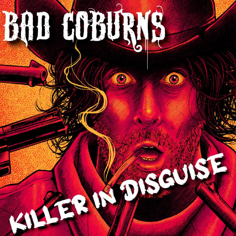 BAD COBURNS: il primo singolo ''Killer In Disguise''