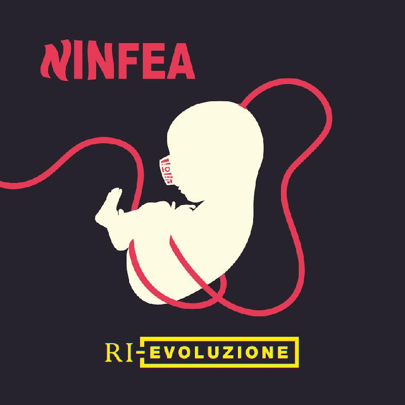 NINFEA: disponibile il nuovo album ''Ri-Evoluzione''