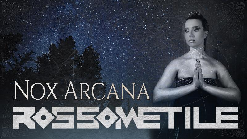 ROSSOMETILE: il video del nuovo singolo ''Nox Arcana''