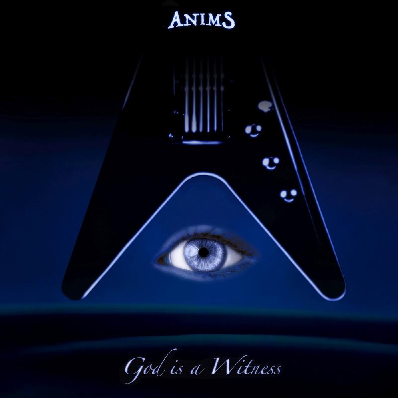 ANIMS: il debut album “God Is A Witness” in uscita ad Agosto