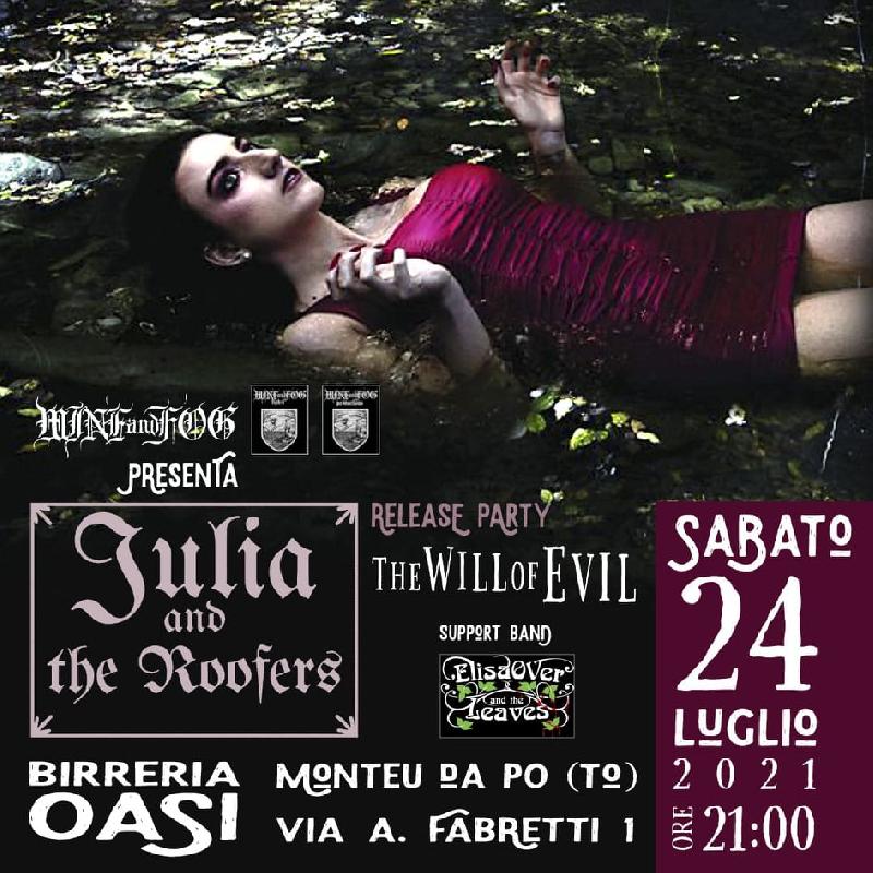 JULIA AND THE ROOFERS: il release Party di ''The Will of Evil''