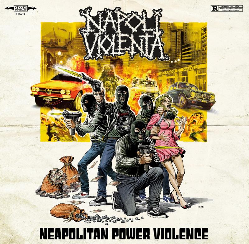 NAPOLI VIOLENTA: annunciano il nuovo album "Neapolitan Power Violence''