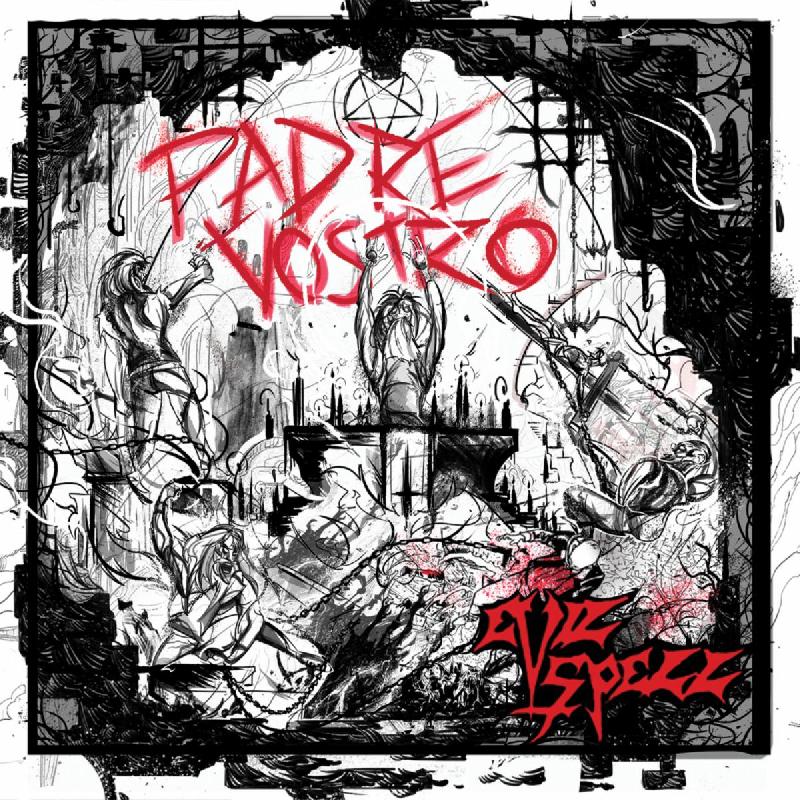 EVIL SPELL: nel roster Blasphemous Records per il nuovo ''Padre Vostro''
