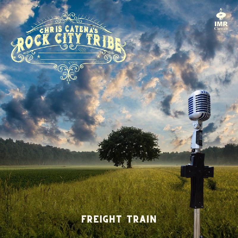 CHRIS CATENA'S ROCK CITY TRIBE: pubblicano il singolo inedito ''Freight Train''