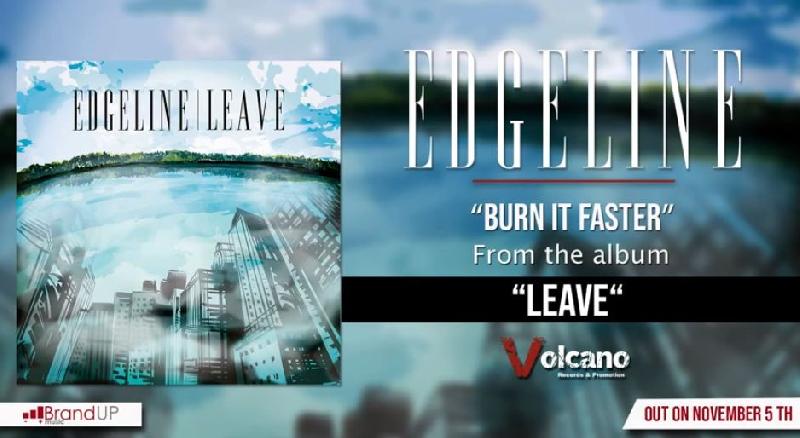 EDGELINE: il nuovo singolo ''Burn It Faster''