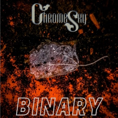 CHROME SKY: il secondo album "Binary" per Ghost Record