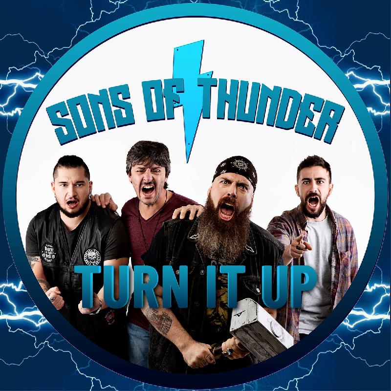 SONS OF THUNDER: guarda il video della nuova ''Turn It Up''