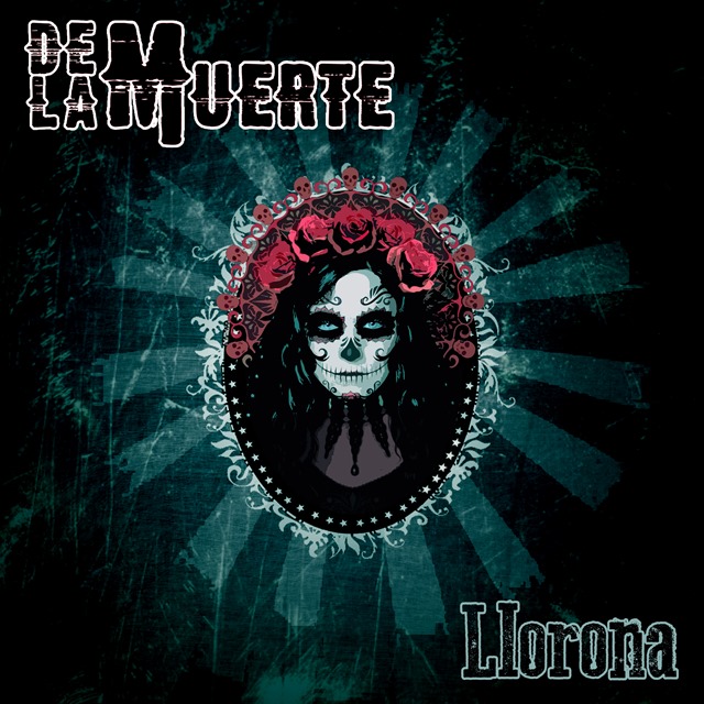 DE LA MUERTE: il nuovo singolo ''Llorona''