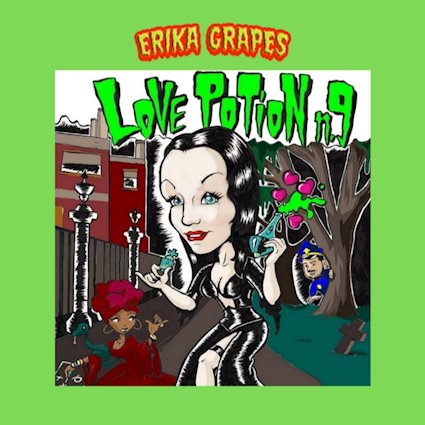 ERIKA GRAPES: il nuovo singolo ''Love Potion Number 9''