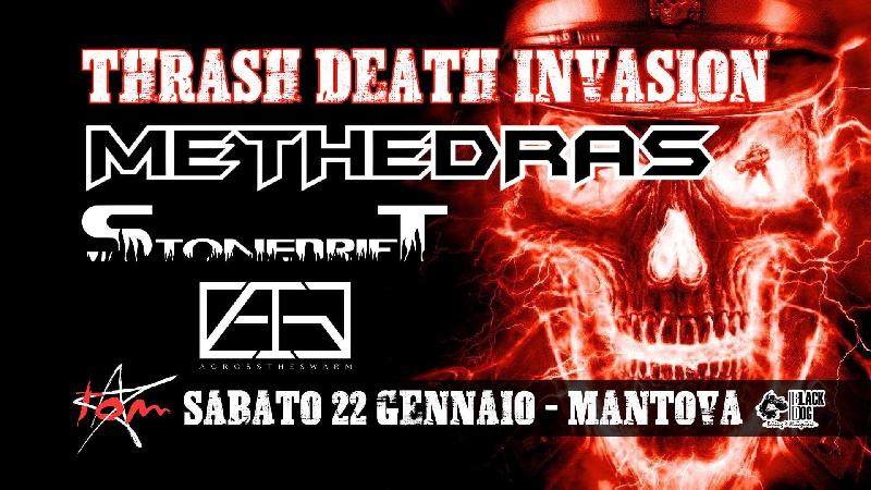 THRASH DEATH INVASION: Methedras, Stonedrift e Across the Swarm live al Tom di Mantova