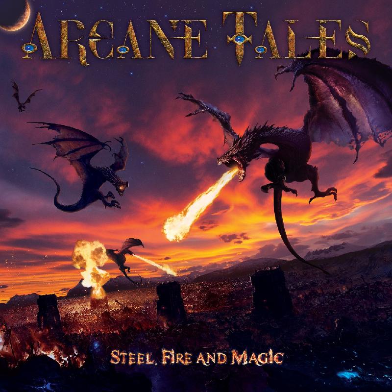 ARCANE TALES: rivelate cover e tracklist del nuovo album ''Steel, Fire and Magic''