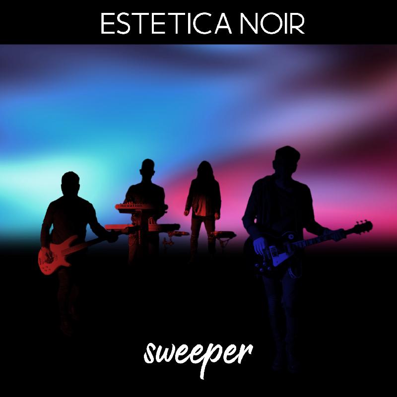ESTETICA NOIR: uscito il videoclip ufficiale di ''Sweeper''