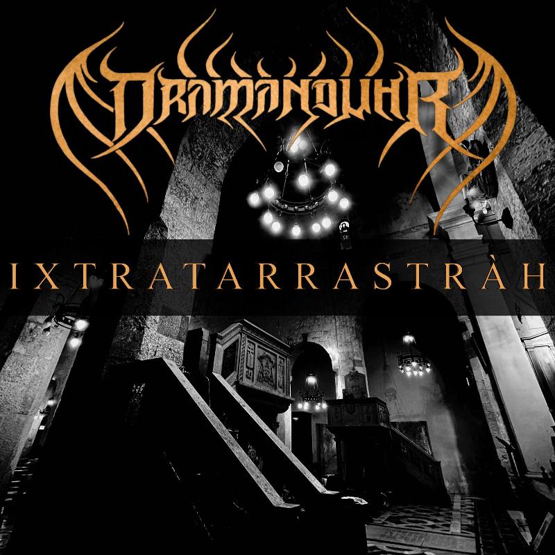 DRAMANDUHR: il secondo singolo ''Ixatratarrastràh''