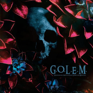 G.O.L.E.M.: disponibile il nuovo album in studio ''Gravitational Objects of Light, Energy and Mysticism''
