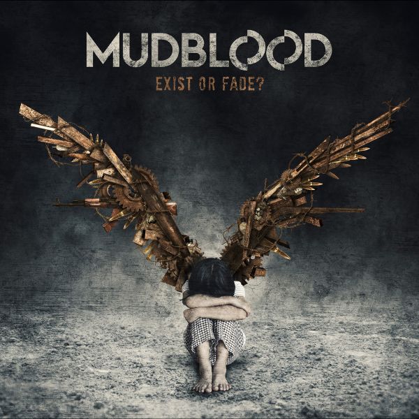 MUDBLOOD: il nuovo album ''Exist Or Fade?''
