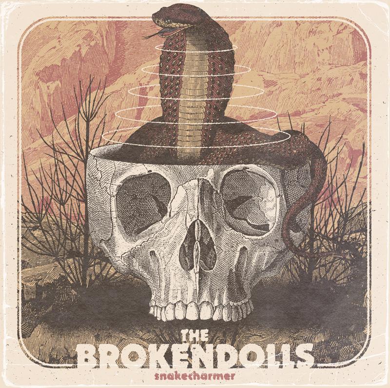 THE BROKENDOLLS: disponibile da oggi il nuovo album ''Snakecharmer''