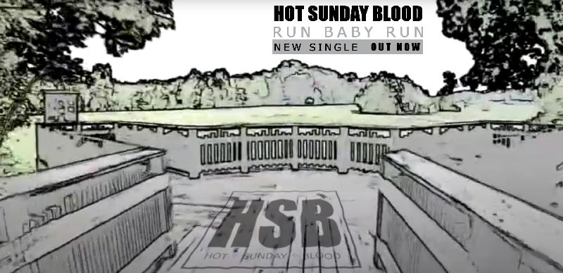 HOT SUNDAY BLOOD: il nuovo singolo ''Run Baby Run''