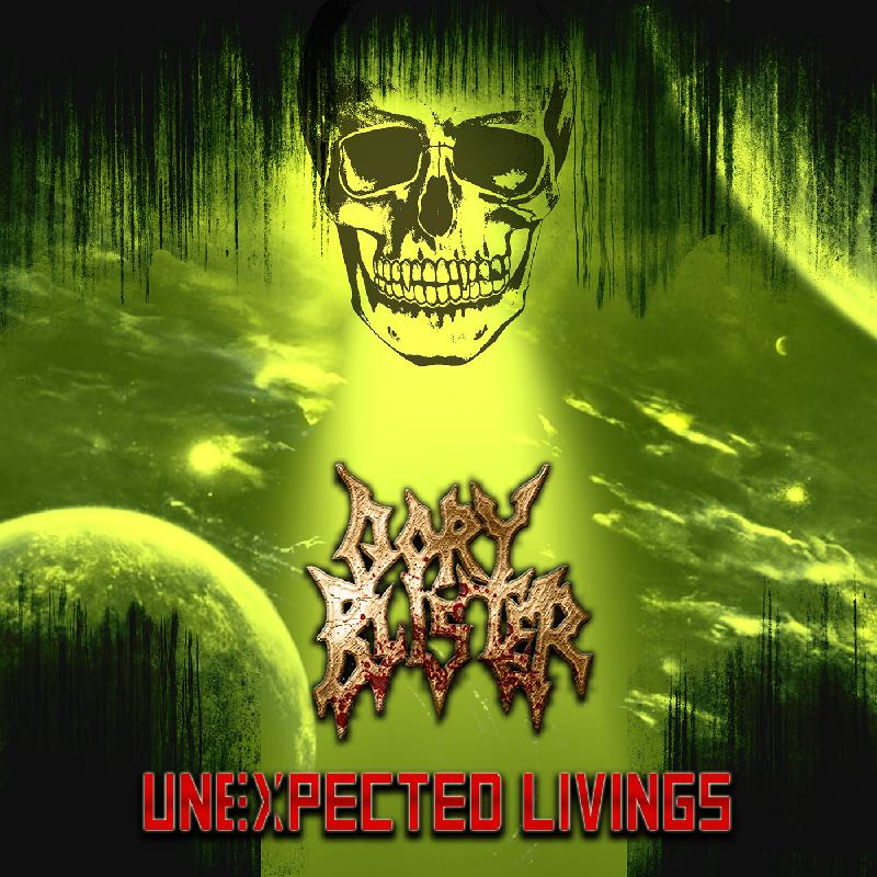 GORY BLISTER: il nuovo singolo ''Unexpected Livings''