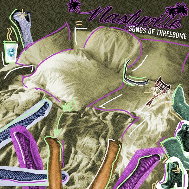 NASTYVILLE: disponibile da oggi sui digital store l'album ''Songs Of Threesome''