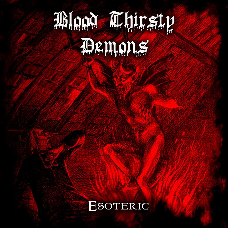 BLOOD THIRSTY DEMONS: la title-track del nuovo album ''Esoteric''