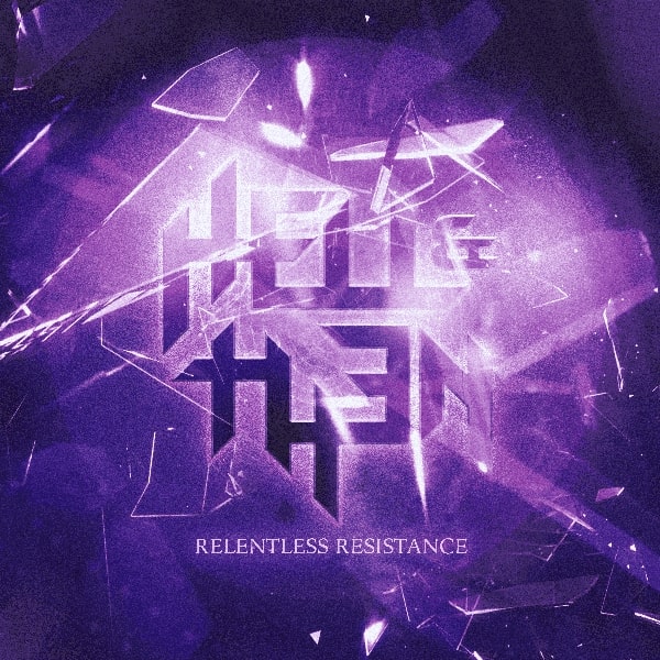 HELL & THEN: disponibile il nuovo EP ''Relentless Resistance''