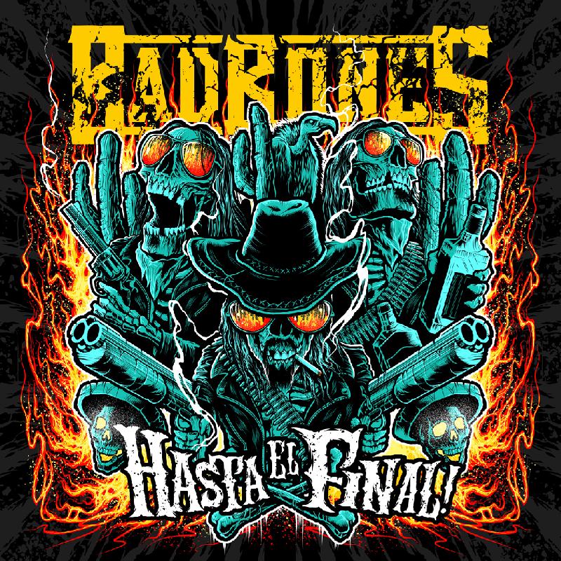 BAD BONES: il nuovo album ''Hasta El Final!''