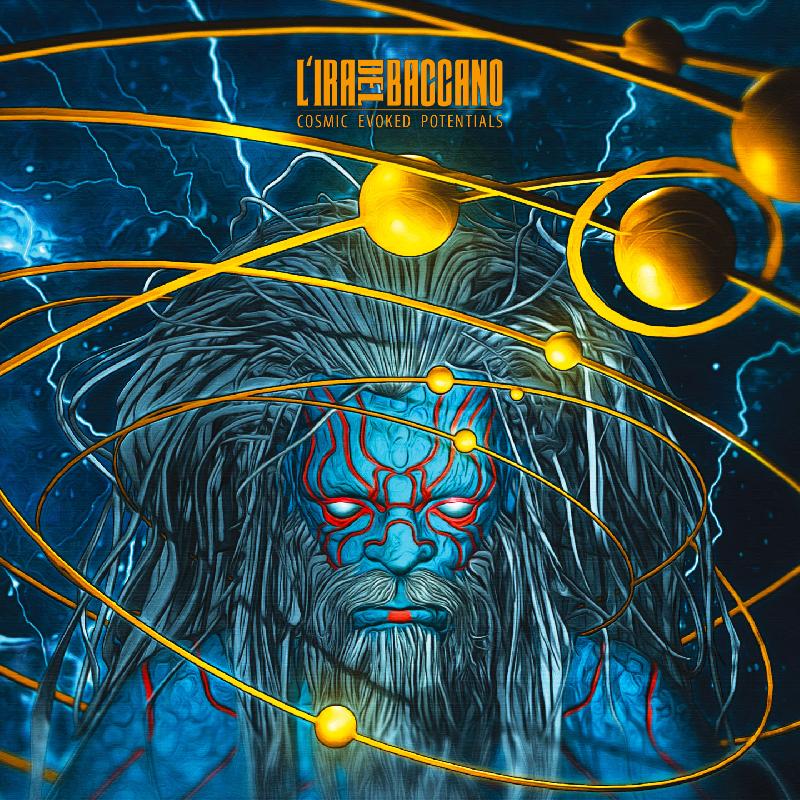 L'IRA DEL BACCANO: in arrivo il nuovo album ''Cosmic Evoked Potentials''