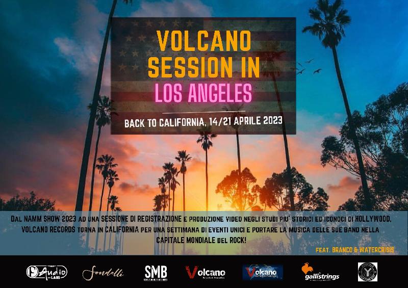 VOLCANO RECORDS: torna in California per la seconda ''Volcano Session in Los Angeles''