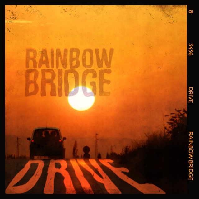 RAINBOW BRIDGE: il nuovo album ''Drive''