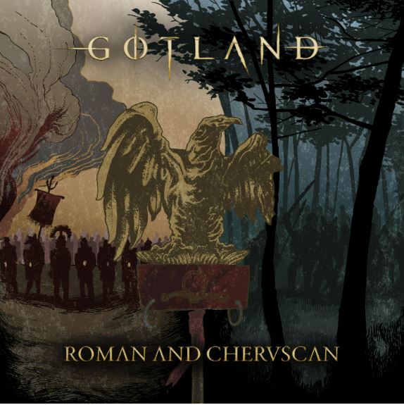 GOTLAND: in uscita il nuovo singolo ''Roman and Cheruscan''