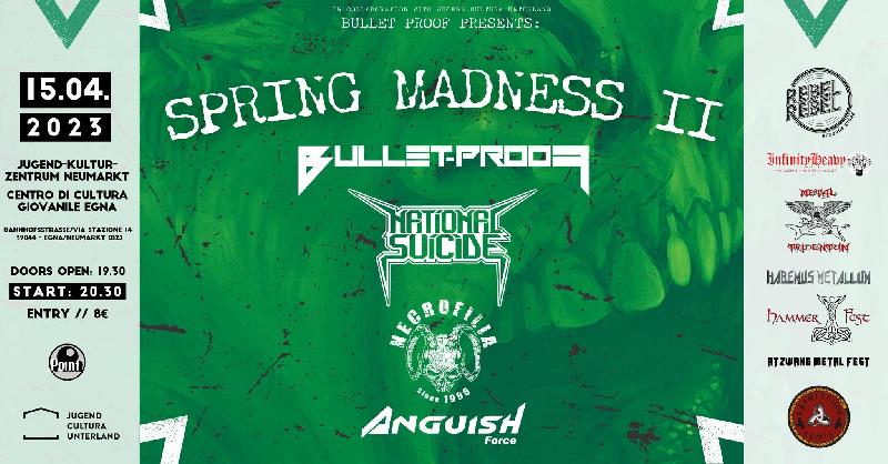BULLET-PROOF: live allo Spring Madness Festival