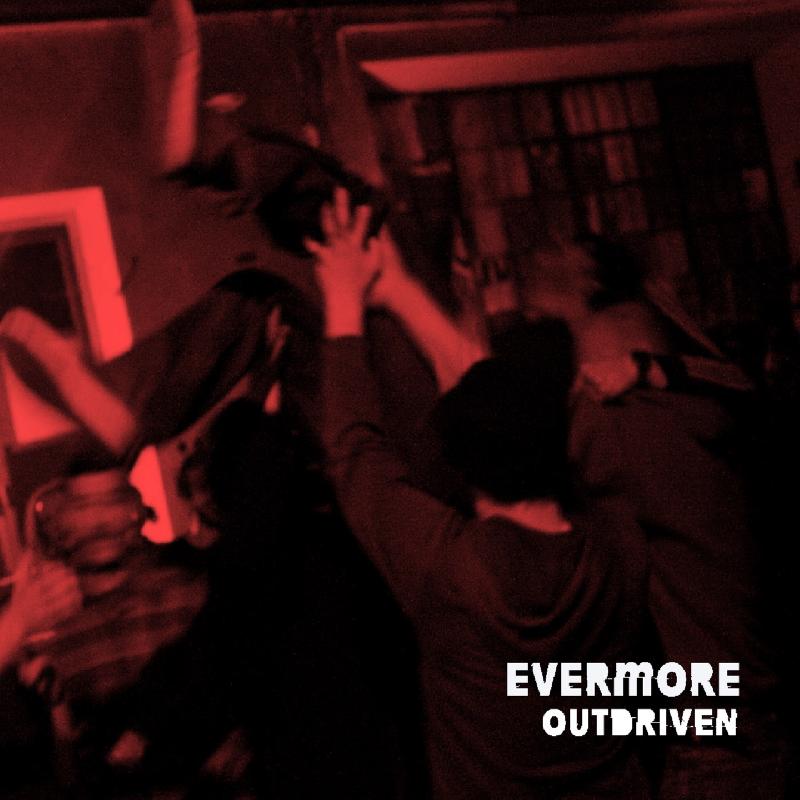 EVERMORE: l'EP d'esordio ''Outdriven''