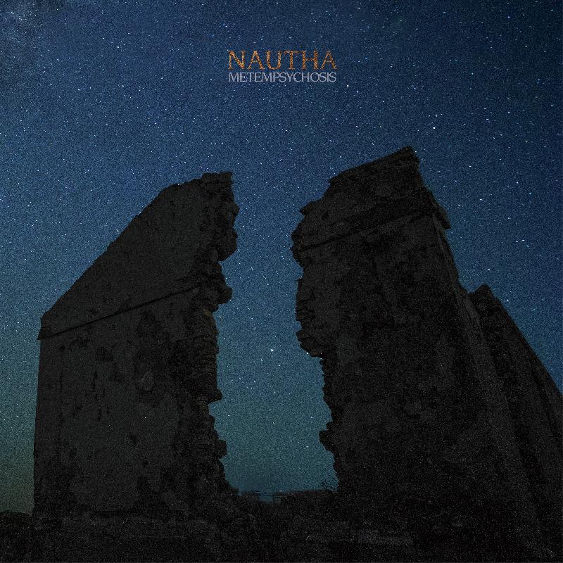 NAUTHA: i dettagli del nuovo album ''Metempsychosis''