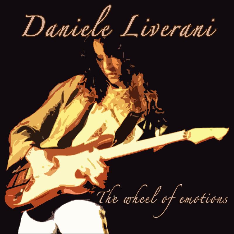 DANIELE LIVERANI: pubblica l'EP ''The Wheel of Emotions''