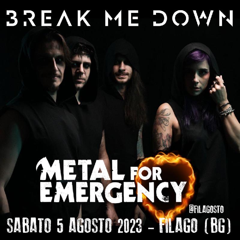 METAL FOR EMERGENCY 2023: con i BREAK ME DOWN si completa il programma