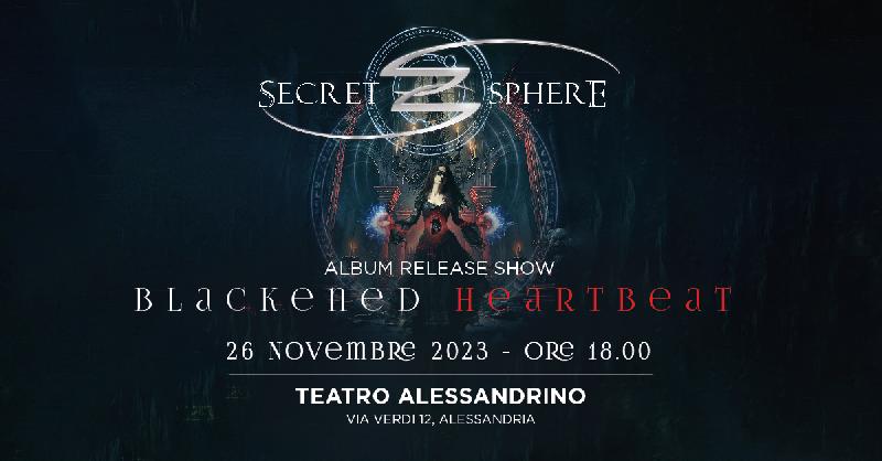 SECRET SPHERE: il release party di ''Blackened Heartbeat''