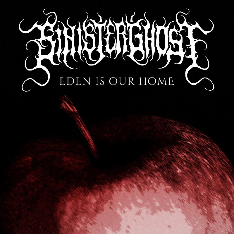 SINISTER GHOST: guarda il video della nuova ''Eden is Our Home''