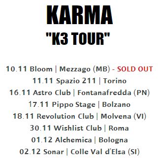 KARMA: parte venerdì dal Bloom di Mezzago il ''K3 Tour''