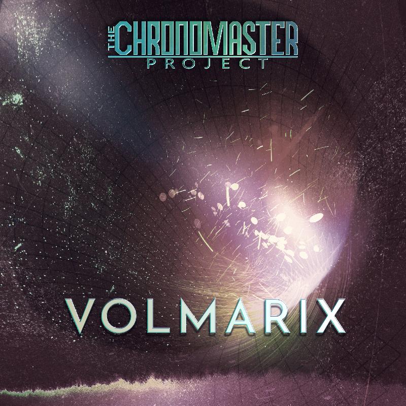 THE CHRONOMASTER PROJECT: il nuovo singolo ''Volmarix''