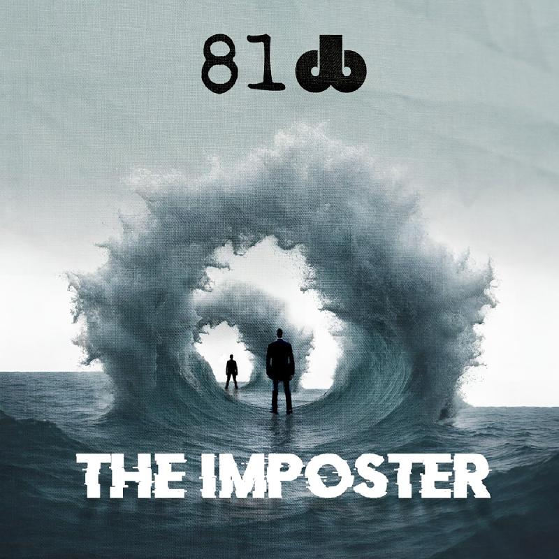 81db: il nuovo singolo ''The Imposter''