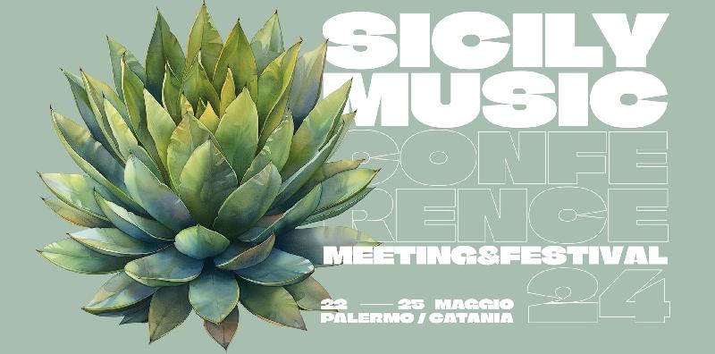 SICILY MUSIC CONFERENCE: dal 22 al 25 maggio a Palermo e Catania la terza edizione