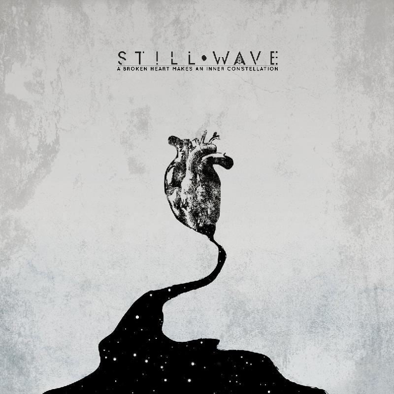 STILL WAVE: in uscita ''A Broken Heart Make An Inner Constellation''