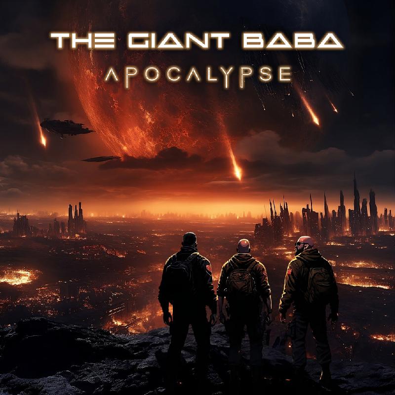 THE GIANT BABA: annunciano l'alba di una nuova era con ''Apocalypse''