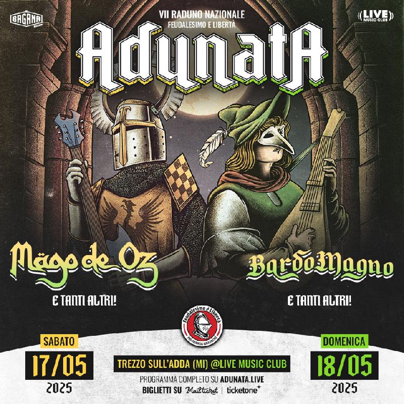 FEUDALESIMO E LIBERTA' ''ADUNATA VII'': a Maggio 2025 due giorni con headliner MAGO DE OZ e BARDOMAGNO