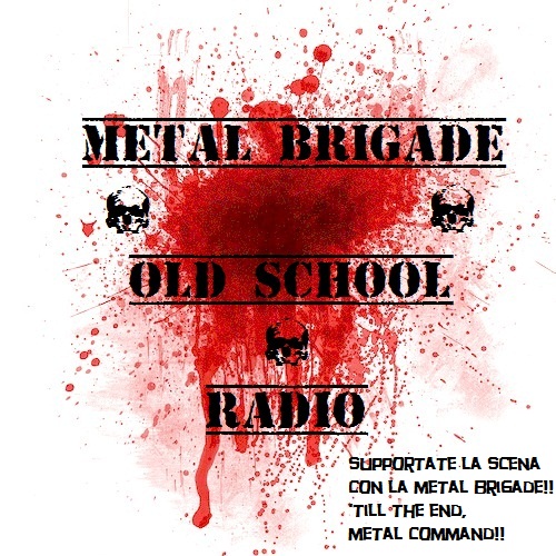 METAL BRIGADE OLD SCHOOL RADIO: una nuova radio per thrasher e defender old school