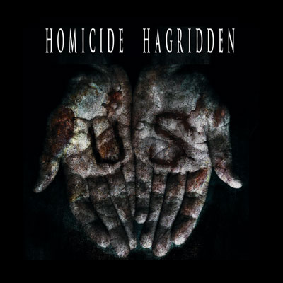HOMICIDE HAGRIDDEN: nuovo album e tour in arrivo