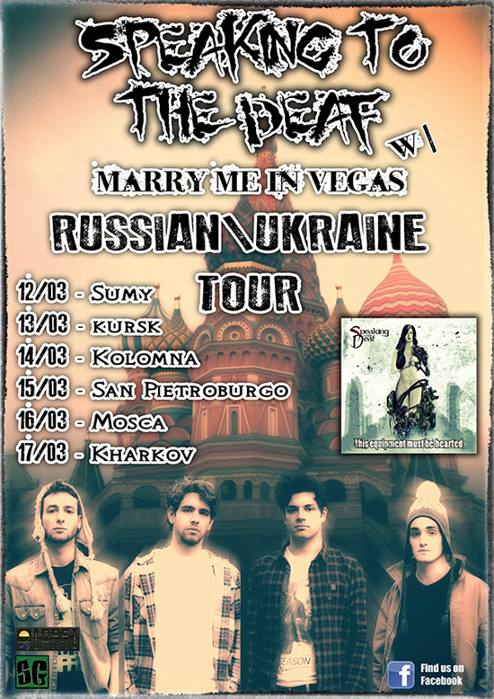 SPEAKING TO THE DEAF: in tour in Russia ed Ucraina