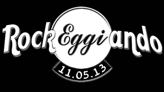 ROCKEGGIANDO 2013: i primi gruppi confermati