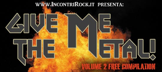 GIVE ME THE METAL!: una nuova compilation targata IncontriRock.it