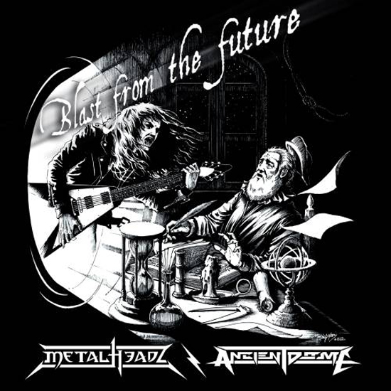 ANCIENT DOME e METALHEADZ: disponibile lo split intitolato "Blast From the Future"